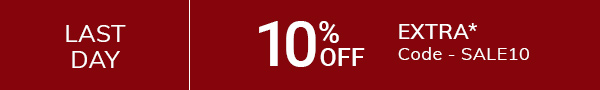 LAST DAY Extra 10% off* – Code SALE10