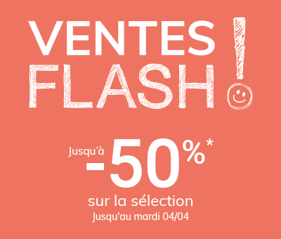 Ventes Flash : Jusqu'à -50% sur la sélection Jusqu'au mardi 04/04*