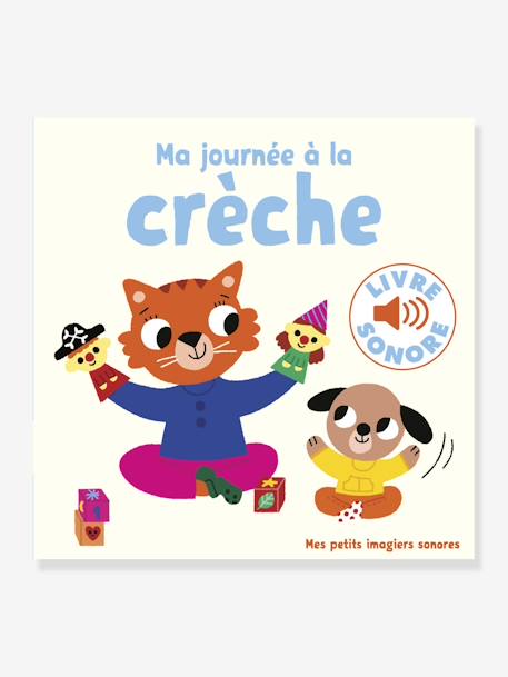 Livre Sonore La Journee A La Creche Gallimard Jeunesse Jaune Jouet