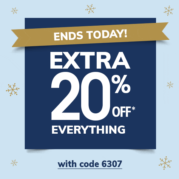Extra 20% off* everything with code 6307