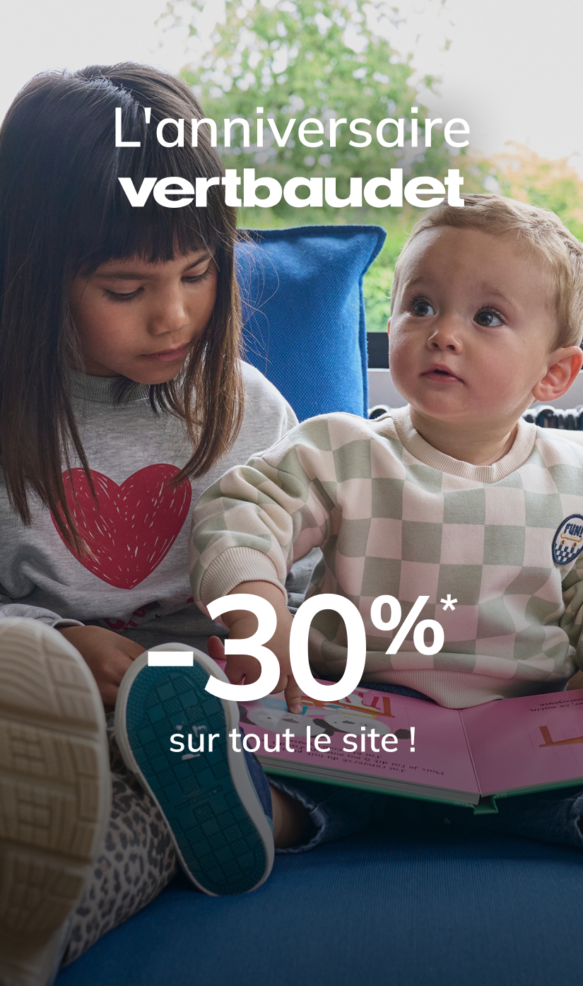 L'anniversaire Vertbaudet ! -30%* sur tout le site !