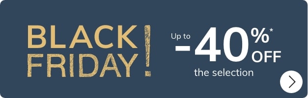 Black Friday! Get up to 40% off the selection*